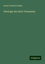 Gustav Friedrich Oehler: Theologie des Alten Testaments, Buch