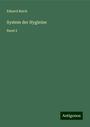 Eduard Reich: System der Hygieine, Buch