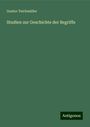 Gustav Teichmüller: Studien zur Geschichte der Begriffe, Buch