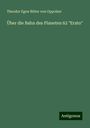 Theodor Egon Ritter von Oppolzer: Über die Bahn des Planeten 62 "Erato", Buch