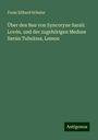 Franz Eilhard Schulze: Über den Bau von Syncoryne Sarsii: Lovén, und der zugehörigen Meduse Sarsia Tubulosa, Lesson, Buch