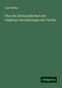 Josef Müller: Über die philosophischen und religiösen Anschauungen des Tacitus, Buch