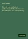 Adolfo Mussafia: Über die provenzalischen Lieder-Handschriften des Giovanni Maria Barbieri: Eine Untersuchung, Buch