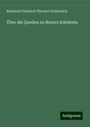 Reinhold Friedrich Theodor Gottschick: Über die Quellen zu Boners Edelstein, Buch