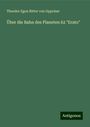 Theodor Egon Ritter von Oppolzer: Über die Bahn des Planeten 62 "Erato", Buch