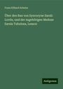 Franz Eilhard Schulze: Über den Bau von Syncoryne Sarsii: Lovén, und der zugehörigen Meduse Sarsia Tubulosa, Lesson, Buch