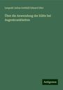 Leopold Julius Gotthilf Eduard Dürr: Über die Anwendung der Kälte bei Augenkrankheiten, Buch