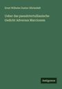 Ernst Wilhelm Gustav Hückstädt: Ueber das pseudotertullianische Gedicht Adversus Marcionem, Buch