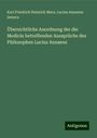 Karl Friedrich Heinrich Marx: Übersichtliche Anordnung der die Medicin betreffenden Aussprüche des Philosophen Lucius Annaeus, Buch