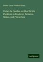 Walter Oskar Reinhold Klotz: Ueber die Quellen zur Geschichte Phokions in Diodoros, Arrianos, Nepos, und Plutarchos, Buch