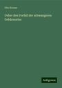 Otto Krause: Ueber den Vorfall der schwangeren Gebärmutter, Buch