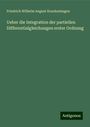 Friedrich Wilhelm August Krankenhagen: Ueber die Integration der partiellen Differentialgleichungen erster Ordnung, Buch