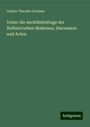 Gustav Theodor Fechner: Ueber die Aechtheitsfrage der Holbein'schen Madonna, Discussion und Acten, Buch