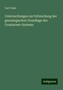 Carl Claus: Untersuchungen zur Erforschung der genealogischen Grundlage des Crustaceen-Systems, Buch