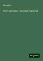 Albert Rille: Unter des Kaisers Claudius Regierung, Buch