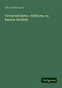 Alfred Hillebrandt: Varuna und Mitra, ein Beitrag zur Exegese des Veda, Buch