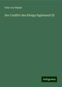 Felix von W¿¿yk: Der Conflict des Königs Sigismund III, Buch