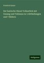 Friedrich Kaiser: Der bairische Hiesel Volksstück mit Gesang und Tableaux in 3 Abtheilungen und 7 Bildern, Buch