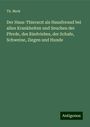 Th. Merk: Der Haus-Thierarzt als Hausfreund bei allen Krankheiten und Seuchen der Pferde, des Riedviehes, der Schafe, Schweine, Ziegen und Hunde, Buch