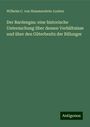 Wilhelm C. von Hammerstein-Loxten: Der Bardengau: eine historische Untersuchung über dessen Verhältnisse und über den Güterbesitz der Billunger, Buch