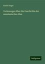 Rudolf Anger: Vorlesungen über die Geschichte der messianischen Idee, Buch