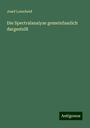 Josef Lorscheid: Die Spectralanalyse gemeinfasslich dargestellt, Buch