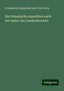 Preussische Expedition Nach Ost-Asien: Die Preussische expedition nach Ost-Asien: Die Landschnecken, Buch