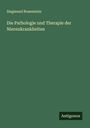 Siegmund Rosenstein: Die Pathologie und Therapie der Nierenkrankheiten, Buch