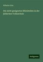 Wilhelm Ochs: Die nicht geeigneten Bibelstellen in der jüdischen Volksschule, Buch