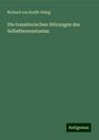 Richard Von Krafft-Ebing: Die transitorischen Störungen des Selbstbewusstseins, Buch