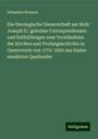 Sebastian Brunner: Die theologische Dienerschaft am Hofe Joseph II.: geheime Correspondenzen und Enthüllungen zum Verständniss der Kirchen und Profangeschichte in Oesterreich von 1770-1800 aus bisher unedirten Quellender, Buch