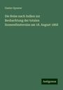 Gustav Spoerer: Die Reise nach Indien zur Beobachtung der totalen Sonnenfinsterniss am 18. August 1868, Buch