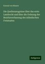 Konrad Von Maurer: Die Quellenzeugnisse über das erste Landrecht und über die Ordnung der Bezirksverfassung des isländischen Freistaates, Buch