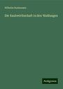 Wilhelm Bonhausen: Die Raubwirthschaft in den Waldungen, Buch