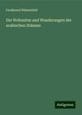 Ferdinand Wüstenfeld: Die Wohnsitze und Wanderungen der arabischen Stämme, Buch