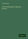 Friedrich Koch: Die Wortbildung der englischen Sprache, Buch