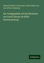 Eduard Freiherr von Sacken: Die Tafelgemälde auf des Rückseite des Email-Altares im Stifte Klosterneuburg, Buch