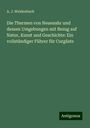 A. J. Weidenbach: Die Thermen von Neuenahr und dessen Umgebungen mit Bezug auf Natur, Kunst und Geschichte: Ein vollständiger Führer für Curgäste, Buch