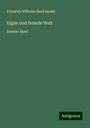 Friedrich Wilhelm Hackländer: Eigne und fremde Welt, Buch