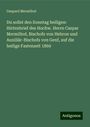 Gaspard Mermillod: Du sollst den Sonntag heiligen: Hirtenbrief des Hochw. Herrn Caspar Mermillod, Bischofs von Hebron und Auxiliär-Bischofs von Genf, auf die heilige Fastenzeit 1869, Buch