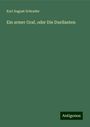 Karl August Schrader: Ein armer Graf, oder Die Duellanten, Buch