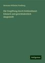 Hermann Wilhelm Friedberg: Die Vergiftung durch Kohlendunst: klinisch und gerichtsärztlich dargestellt, Buch