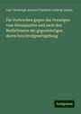 Carl Christoph Johann Friedrich Ludwig Lueder: Die Verbrechen gegen das Vermögen vom Standpunkte und nach den Bedürfnissen der gegenwärtigen deutschen Strafgesetzgebung, Buch