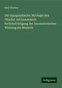 Karl Günther: Die topographische Myologie des Pferdes: mit besonderer Berücksichtigung der locomotorischen Wirkung der Muskeln, Buch