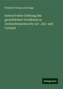 Friedrich Georg Von Bunge: Entwurf einer Ordnung des gerichtlichen Verfahrens in Civilrechtssachen für Liv-, Est- und Curland, Buch