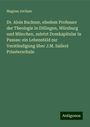 Magnus Jocham: Dr. Alois Buchner, ehedem Professor der Theologie in Dillingen, Würzburg und München, zuletzt Domkapitular in Passau: ein Lebensbild zur Verständigung über J.M. Sailer¿ Priesterschule, Buch