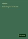 Georg Hiltl: Ein Gefangener der Bastille, Buch