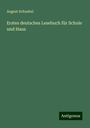 August Schnabel: Erstes deutsches Lesebuch für Schule und Haus, Buch