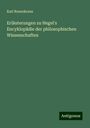 Karl Rosenkranz: Erläuterungen zu Hegel's Encyklopädie der philosophischen Wissenschaften, Buch