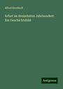 Alfred Kirchhoff: Erfurt im dreizehnten Jahrhundert: Ein Geschichtsbild, Buch